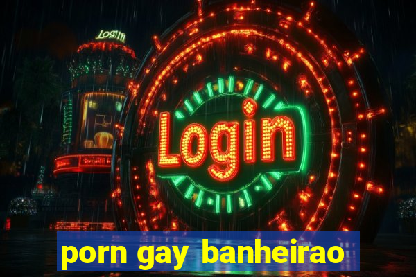 porn gay banheirao